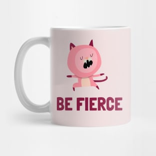 Be Fierce- warrior cat Mug